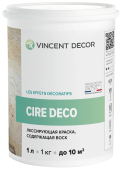 VINCENT DECOR CIRE DECO лессирующая полупрозрачная краска содержащая воск (1л)